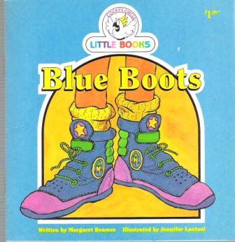 Blue Boots : Cocky\'s Circle Little Books : Kid\'s Early Reader